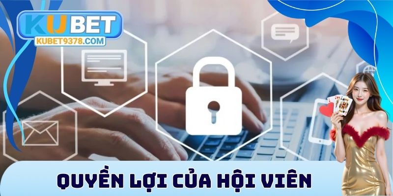 Điểm qua quyền lợi của hội viên tại nhà cái 